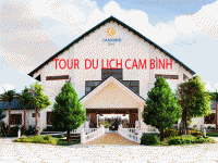 Tour Du Lịch Cam Bình 2 Ngày Giá Rẻ